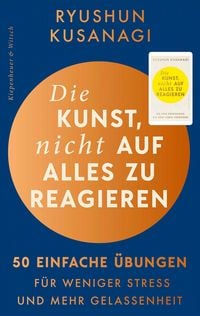 Produktbild: Die Kunst, nicht auf alles zu reagieren &ndash; 50 einfache &Uuml;bungen