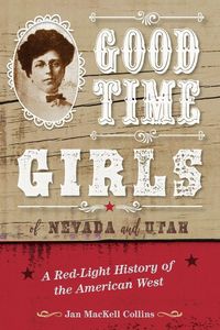 Produktbild: Good Time Girls of Nevada and Utah