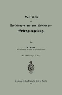 Produktbild: Leitfaden f&uuml;r Vorlesungen aus dem Gebiete der Ertragsregelung