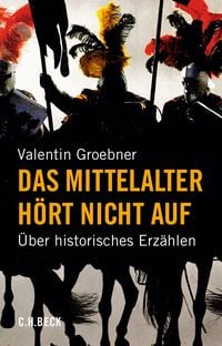 Produktbild: Das Mittelalter h&ouml;rt nicht auf