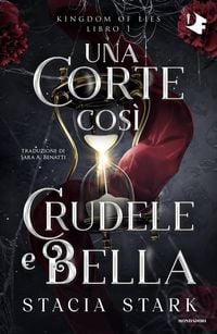 Produktbild: Una corte cos&igrave; crudele e bella. Kingdom of lies. Vol. 1