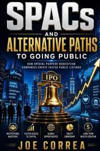 Produktbild: SPACs and Alternative Paths to Going Public