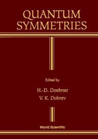 Produktbild: Quantum Symmetries - Proceedings of the International Workshop on Mathematical Physics