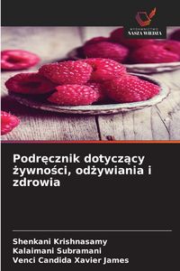 Produktbild: Podr&iquest;cznik dotycz&iquest;cy &iquest;ywno&iquest;ci, od&iquest;ywiania i zdrowia