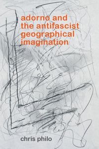 Produktbild: Adorno and the Antifascist Geographical Imagination