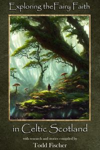 Produktbild: Exploring the Fairy Faith in Celtic Scotland