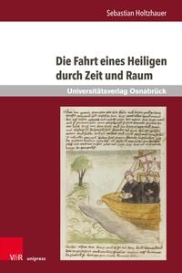 Produktbild: Die Fahrt eines Heiligen durch Zeit und Raum
