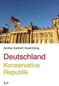 Produktbild: Dahlhoff, G: Deutschland - Konservative Republik