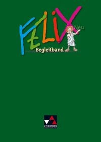 Produktbild: Felix neu - Unterrichtswerk f&uuml;r Latein / Felix Begleitband &ndash; neu