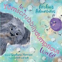 Produktbild: Archie's Adventures in a Yumscrubbilydumptious World!