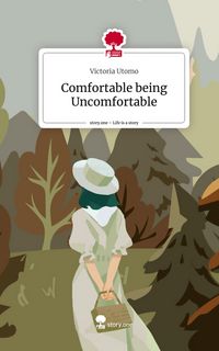 Produktbild: Comfortable being Uncomfortable. Life is a Story - story.one