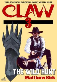 Produktbild: The Wild Hunt (#3 in the A Claw Western series)