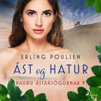 Produktbild: &Aacute;st og hatur (Rau&eth;u &aacute;stars&ouml;gurnar 9)