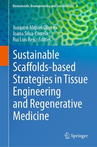 Produktbild: Sustainable Scaffolds-based Strategies in Tissue Engineering and Regenerative Medicine