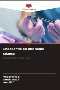 Produktbild: Endodontie en une seule s&eacute;ance