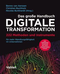 Bild vom Artikel Das große Handbuch Digitale Transformation vom Autor Benno van Aerssen