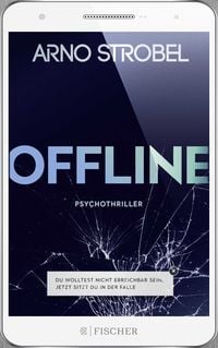 Produktbild: Offline - Du wolltest nicht erreichbar sein. Jetzt sitzt du in der Falle.