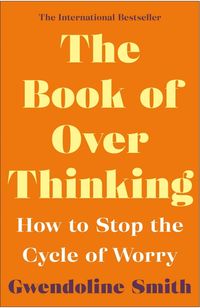 Bild vom Artikel The Book of Overthinking vom Autor Gwendoline Smith