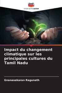 Produktbild: Impact du changement climatique sur les principales cultures du Tamil Nadu