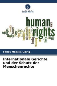 Produktbild: Internationale Gerichte und der Schutz der Menschenrechte