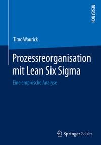 Produktbild: Prozessreorganisation mit Lean Six Sigma