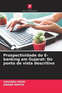 Produktbild: Prospectividade do E-banking em Gujarat: Do ponto de vista descritivo