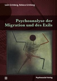 Produktbild: Psychoanalyse der Migration und des Exils