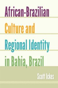 Produktbild: African-Brazilian Culture and Regional Identity in Bahia, Brazil