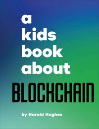 Produktbild: A Kids Book About Blockchain