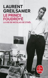 Produktbild: Le prince foudroy&eacute; : la vie de Nicolas de Sta&euml;l