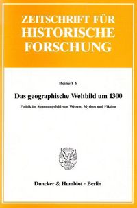 Bild vom Artikel Das geographische Weltbild um 1300. vom Autor Peter Moraw
