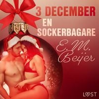 Produktbild: 3 december: En sockerbagare - en erotisk julkalender