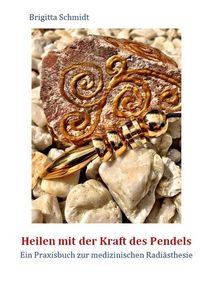 Produktbild: Heilen mit der Kraft des Pendels