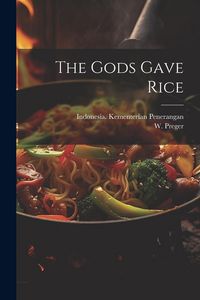 Produktbild: The Gods Gave Rice