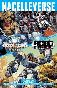Produktbild: Nacelleverse Vol. 1: Biker Mice from Mars & RoboForce