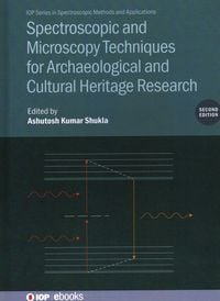 Produktbild: Spectroscopic and Microscopy Techniques for Archaeological and Cultural Heritage Research (Second Edition)