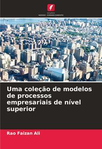 Produktbild: Uma cole&ccedil;&atilde;o de modelos de processos empresariais de n&iacute;vel superior