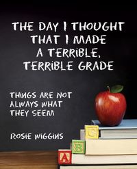 Produktbild: The Day I Thought That I Made a Terrible, Terrible Grade