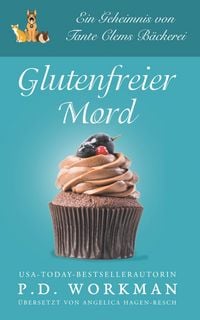 Produktbild: Glutenfreier Mord (Tante Clems B&auml;ckerei, #1)