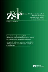 Produktbild: ZSR Band 144 (2025) II - Schweizerischer Juristentag 2025 / Congr&egrave;s de la Soci&eacute;t&eacute; suisse des Juristes 2025