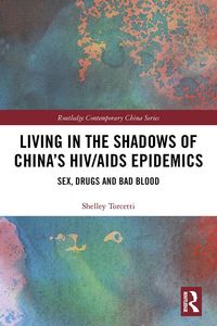 Produktbild: Living in the Shadows of China's HIV/AIDS Epidemics