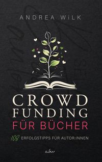 Produktbild: Crowdfunding f&uuml;r B&uuml;cher.
