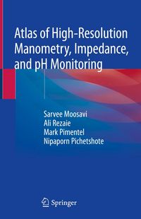 Produktbild: Atlas of High-Resolution Manometry, Impedance, and pH Monitoring