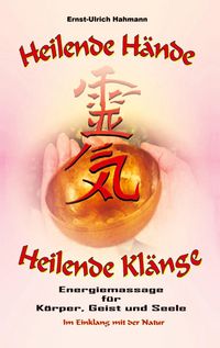 Produktbild: Heilende H&auml;nde - Heilende Kl&auml;nge