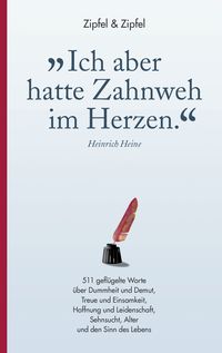Produktbild: &raquo;Ich aber hatte Zahnweh im Herzen.&laquo;