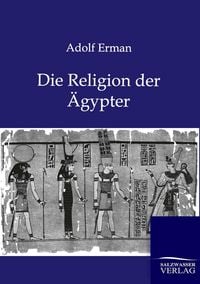 Produktbild: Die Religion der &Auml;gypter