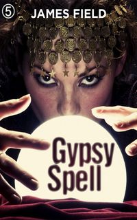 Produktbild: Gypsy Spell (The Cloud Brother's Short Stories, #5)