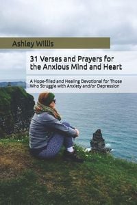 Produktbild: 31 Verses and Prayers for the Anxious Mind and Heart