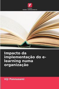Produktbild: Impacto da implementa&ccedil;&atilde;o do e-learning numa organiza&ccedil;&atilde;o
