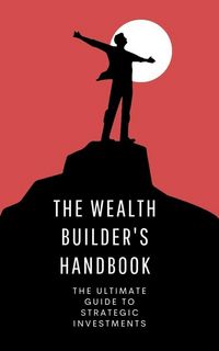 Produktbild: The Wealth Builder's Handbook